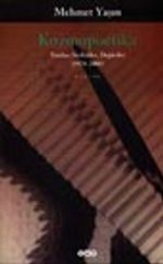 Kozmopoetika Yazılar, Söyleşiler, Değiniler (1978-2001)