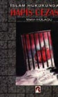 İslam Hukukunda Hapis Cezası