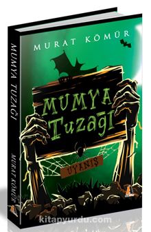 Mumya Tuzağı / Uyanış - Murat Kömür