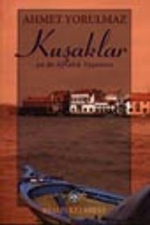Kuşaklar / ya da Ayvalık Yaşantısı