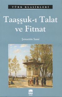 Taaşşuk-ı Talat ve Fitnat