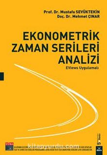 Ekonometrik Zaman Serileri Analizi (Eviews Uygulamalı) - Mehmet Çınar