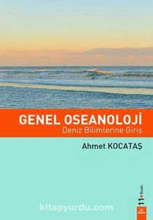 Genel Oseanoloji & Deniz Bilimlerine Giriş - Ahmet Kocataş