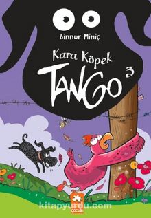 Kara Köpek Tango 3 - Binnur Miniç