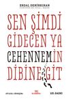 Sen Şimdi Gidecen ya Cehennem'in Dibine Git
