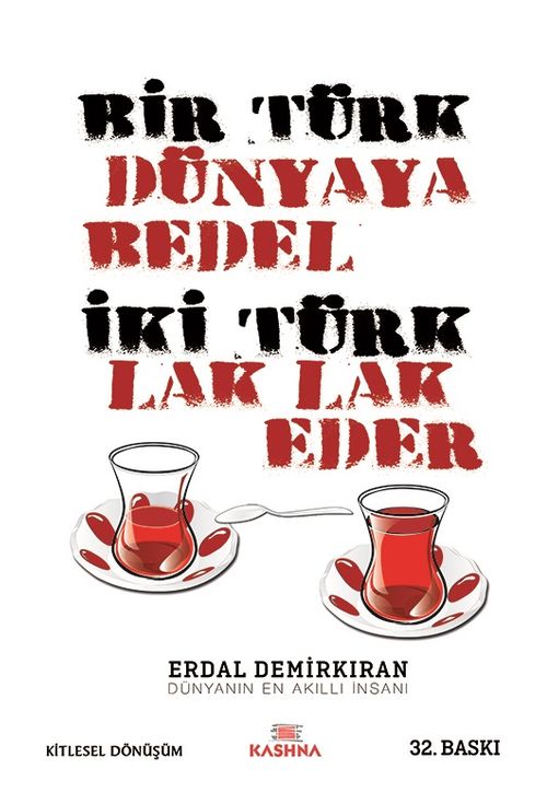 Bir Türk Dünyaya Bedel & İki Türk Lak Lak Eder