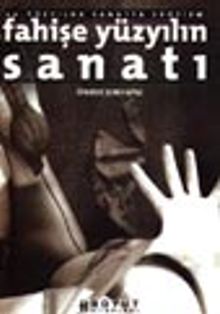 20. Yüzyılda Sanatta Erotizm Fahişe Yüzyılın Sanatı