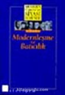 3 - Modernleşme ve Batıcılık (Ciltli) Modern Türkiye´de Siyasi Düşünce - Kolektif