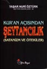 Kur'an Açısından Şeytancılık (Satanizm ve Ötekiler)