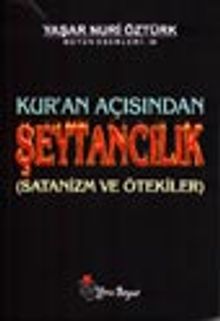 Kur'an Açısından Şeytancılık (Satanizm ve Ötekiler)