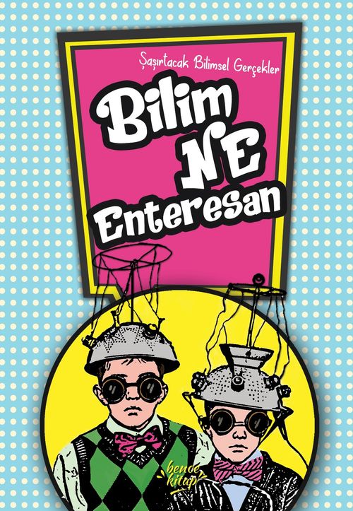 Bilim Ne Enteresan & Şaşırtacak Bilimsel Gerçekler