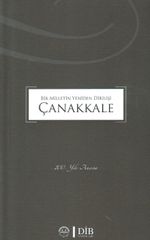 Bir Milletin Yeniden Dirilişi Çanakkale