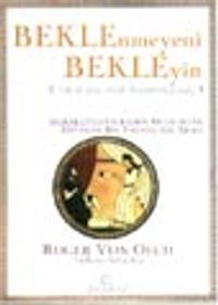 Beklenmeyeni Bekleyin Yoksa Onu Asla Bulamazsınız