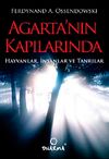 Agarta'nın Kapılarında & Hayvanlar, İnsanlar ve Tanrılar
