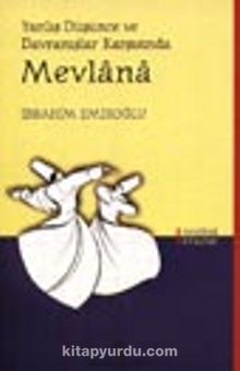 Yanlış Düşünce ve Davranışlar Karşısında Mevlana - Prof. Dr. İbrahim Emiroğlu