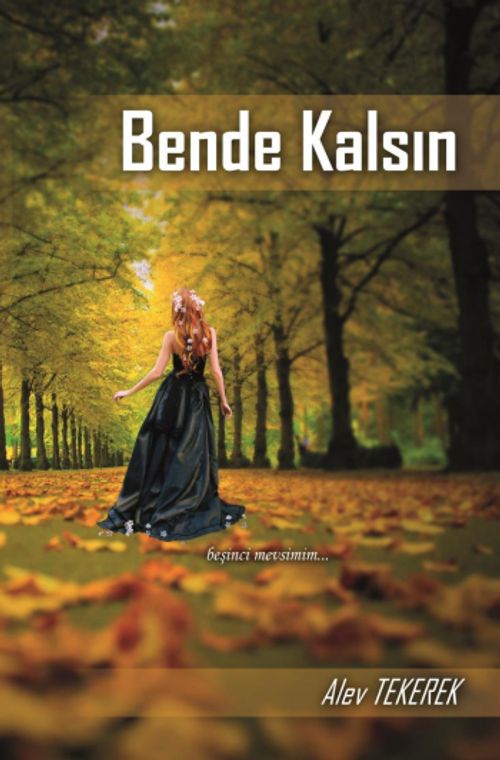 Bende Kalsın