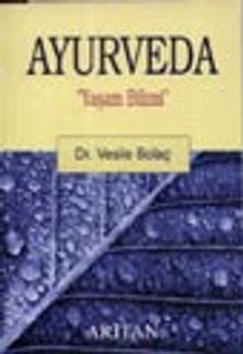 Ayurveda "Yaşam Bilimi"