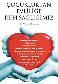 Çocukluktan Evliliğe Ruh Sağlığımız