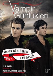 Vampir Günlükleri & Stefan Günlükleri Vol. 2 - Kan Açlığı