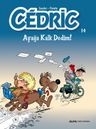Cedric 14 / Ayağa Kalk Dedim!