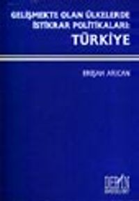 Gelişmekte Olan Ülkelerde İstikrar Politikaları: Türkiye
