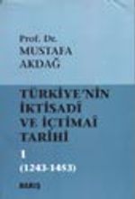 Türkiye'nin İktisadi ve İçtimai Tarihi -1- (1243-1453)