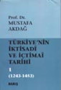 Türkiye'nin İktisadi ve İçtimai Tarihi -1- (1243-1453)