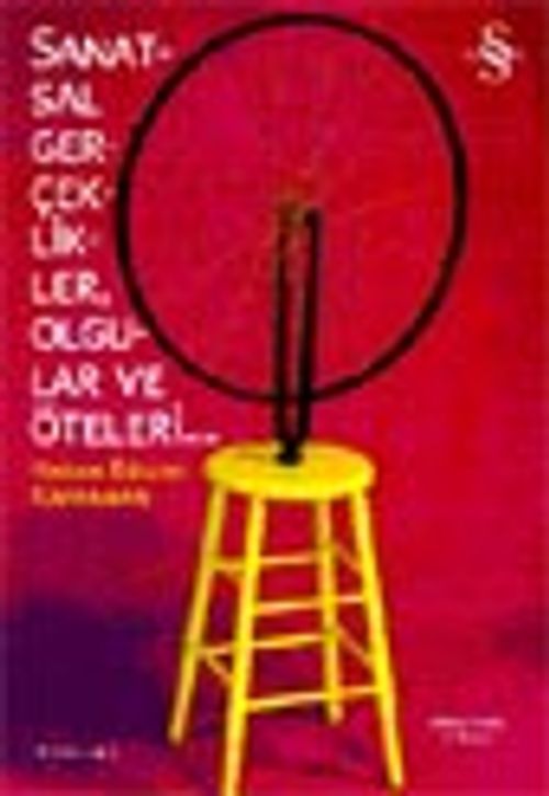 Sanatsal Gerçeklikler, Olgular ve Öteleri