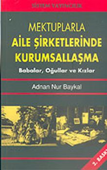 Mektuplarla Aile Şirketlerinde Kurumsallaşma/Babalar, Oğullar ve Kızlar