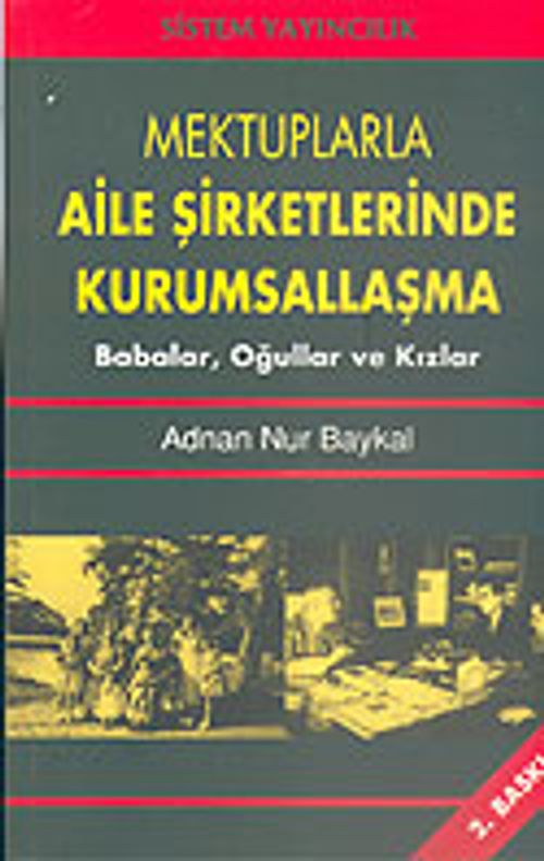 Mektuplarla Aile Şirketlerinde Kurumsallaşma/Babalar, Oğullar ve Kızlar