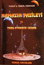 Namazın Fazileti ve Terketmenin Cezası (Namaz-007)