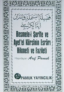 Besmele-i Şerife ve Ayet'el Kürsinin Esrarı Hikmeti ve Fazileti (DUA-018) cep boy - Arif Pamuk