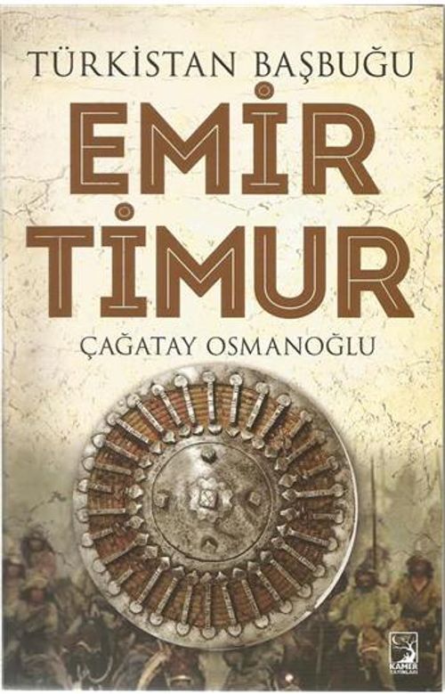 Türkistan Başbuğu Emir Timur