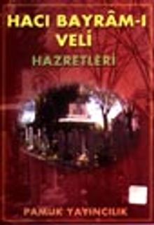 Hacı Bayram-ı Veli Hazretleri (evliya-006)