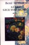 G&uuml;le Gece Yorumları