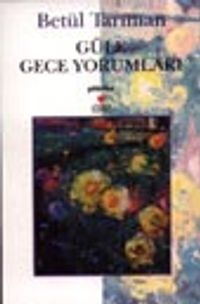 Güle Gece Yorumları
