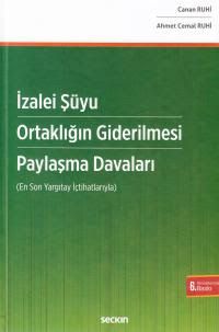Paylaşma Davaları & İzale-i Şüyu, Ortaklığın / Paydaşlığın Giderilmesi