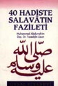 40 Hadiste Salavatın Fazileti