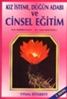 Kız İsteme, Düğün Adabı ve Cinsel Eğitim