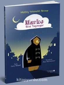 Müthiş Yetenekli Bozayı Marko Bize Taşınıyor - Gerry Boland