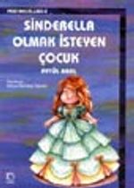 Sinderella Olmak İsteyen Çocuk