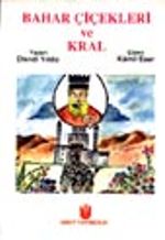 Bahar Çiçekleri ve Kral