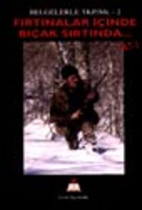 Fırtınalar İçinde Bıçak Sırtında / Cilt 2