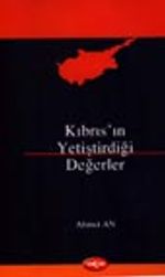 Kıbrıs'ın Yetiştirdiği Değerler