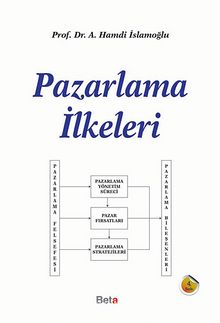 Pazarlama İlkeleri - Prof. Dr. A. Hamdi İslamoğlu
