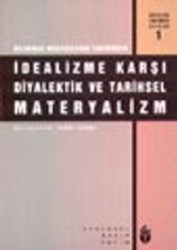 Bilimdeki Mücadelenin Tarihinden İdealizme Karşı Diyalektik ve Tarihsel Materyalizm