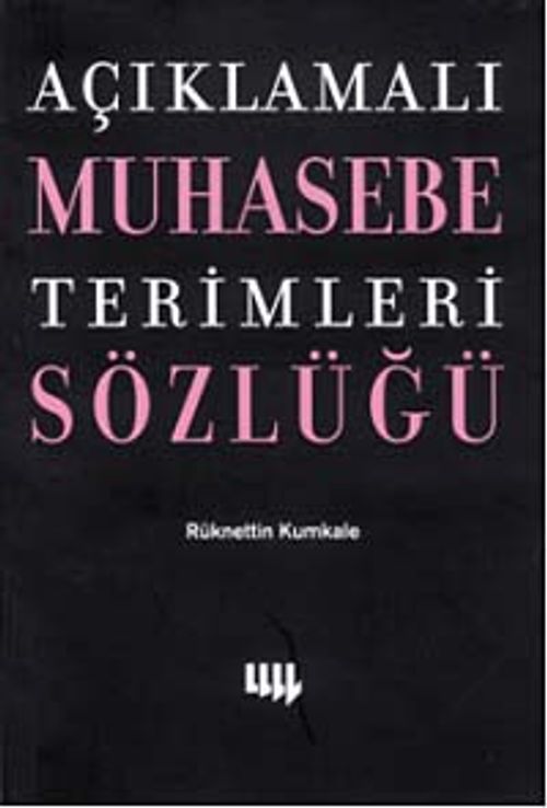 Açıklamalı Muhasebe Terimleri Sözlüğü