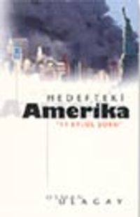 Hedefteki Amerika / 11 Eylül Şoku