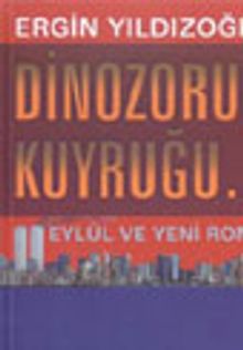 Dinozorun Kuyruğu 11 Eylül ve Yeni Roma