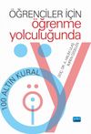 &Ouml;ğrenciler İ&ccedil;in &Ouml;ğrenme Yolculuğunda 100 Altın Kural